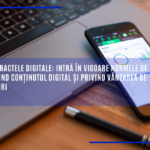 Contractele digitale: intră în vigoare normele UE privind conținutul digital și privind vânzarea de bunuri