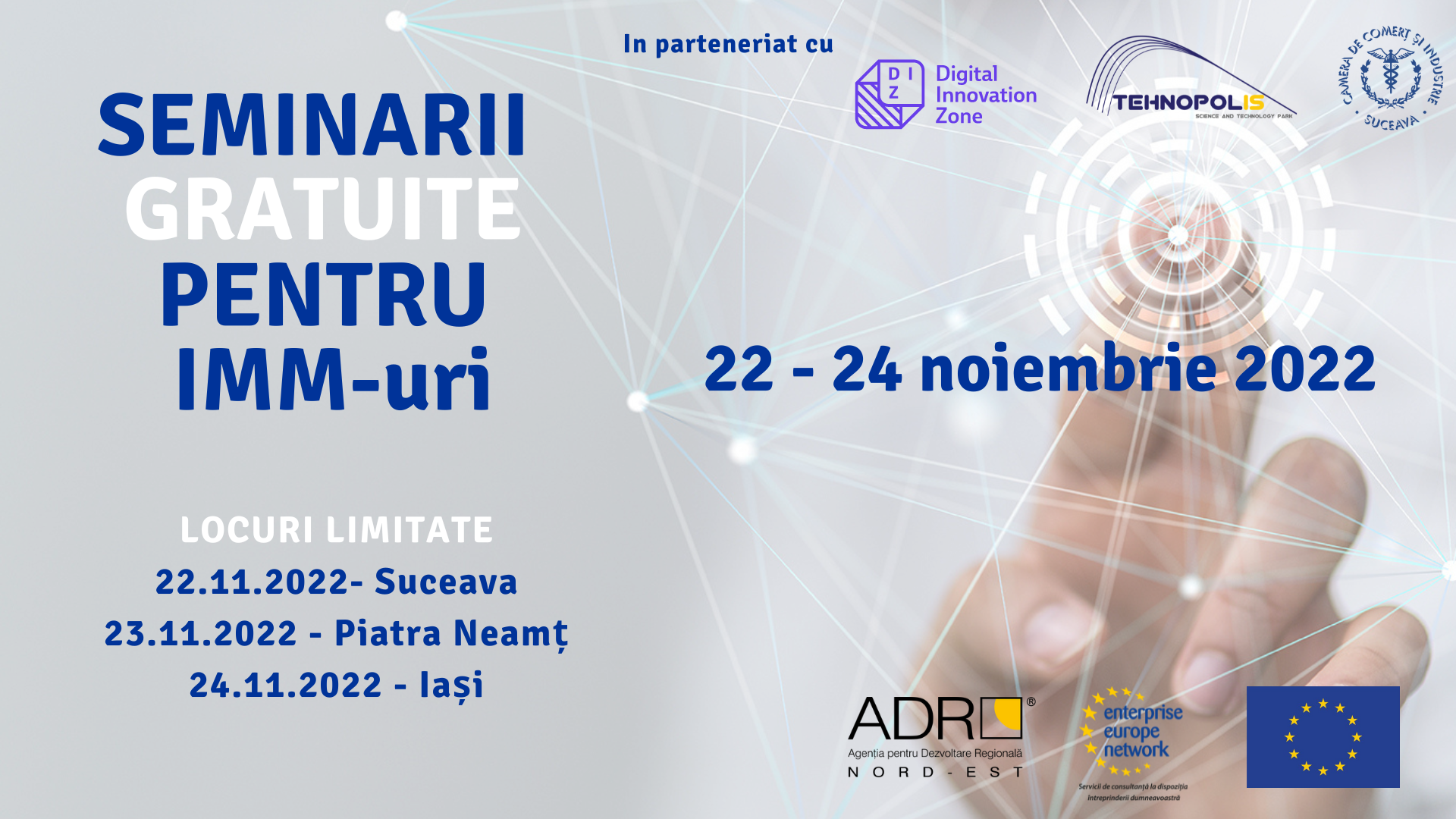Rețeaua Enterprise Europe Network în sprijinul afacerii tale! Seminarii gratuite pentru IMM-uri, 22-24 noiembrie 2022